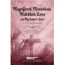 Magnificent Marvelous Matchless Love with My Savior's Love (Acc. CD)