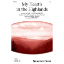 My Heart's in the Highlands (SSA)