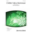 Chillin' Like a Snowman (3-Part Mixed)