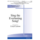 Sing the Everlasting Song (SATB)
