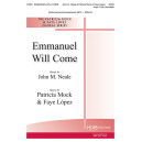 Emmanuel Will Come (SATB)