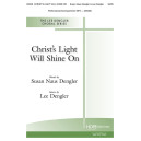 Christ's Light Will Shine On (SATB)