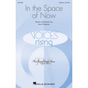In the Space of Now (SATB divisi)