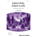 Infant Holy, Infant Lowly (SATB)