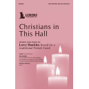 Christians in This Hall (SATB)