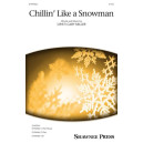 Chillin' Like a Snowman (2-Part)