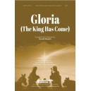 Gloria (The King Has Come) (Acc. CD)
