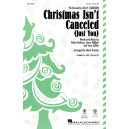 Christmas Isn't Canceled (Just You) (SATB)
