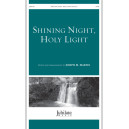 Shining Night, Holy Light (SATB)
