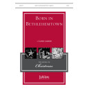 Born in Bethlehemtown (SATB)
