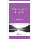 This Song of Thanks (SATB)
