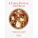 A Carol Festival for Organ (Organ Solo Collection)