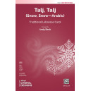 Talj, Talj (Snow, Snow - Arabic) (SATB)