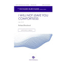 I Will Not Leave You Comfortless (SATTB a cappella) *POD*