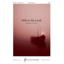 Safe to the Land (SATB)