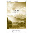 Your Love (SATB)