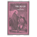 Take My Life (SATB)