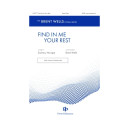 Find Me in Your Rest (SATB a cappella) *POD*