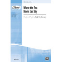 Where the Sea Meets the Sky (SAB)