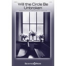 Will the Circle Be Unbroken (SATB)