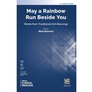 May a Rainbow Run Beside You (SAB)