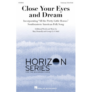 Close Your Eyes and Dream (Unison/Optional 2-Part Treble)