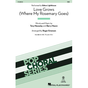 Love Grows (Where My Rosemary Goes) (SAB)