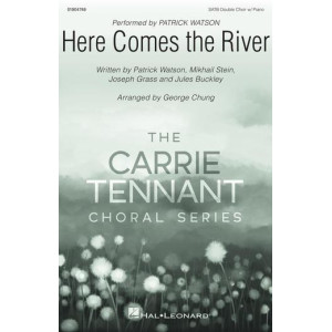 Here Comes the River (SATB)