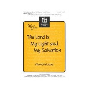 The Lord Is My Light and My Salvation (SAB)