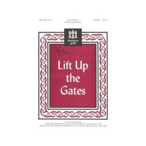 Lift Up the Gates (SATB)