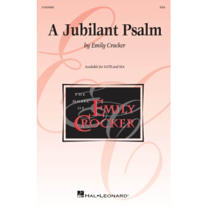 A Jubilant Psalm (SSA)