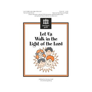 Let Us Walk In The Light of the Lord (Unison)