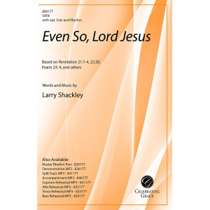 Even So, Lord Jesus (SATB)