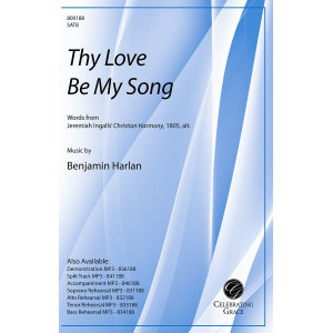 Thy Love Be My Song (SATB)