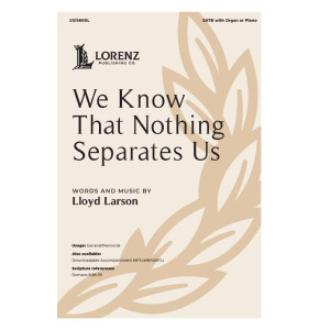 We Know That Nothing Separates Us (SATB)