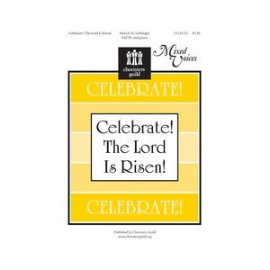 Celebrate The Lord Is Risen (SAT(B))