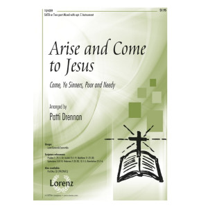 Arise and Come to Jesus (SATB)