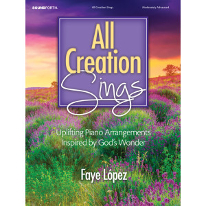 Lopez - All Creation Sings (Piano Solo Collection)