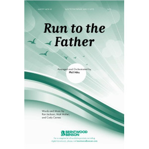 Run to the Father (Acc. CD)