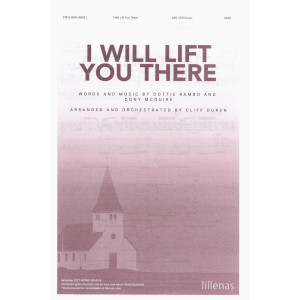 I Will Lift You There (Acc. CD)