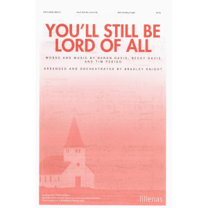You'll Still Be Lord of All (Acc. CD)