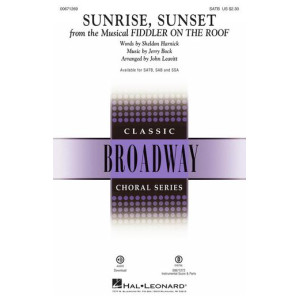 Sunrise, Sunset (from Fiddler on the Roof) (SATB)