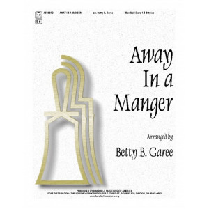 Away In A Manger (4-5 Octaves) *POD*