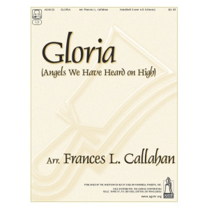 Gloria (Angels We Have Heard on High) (4-5 Octaves) *POD*