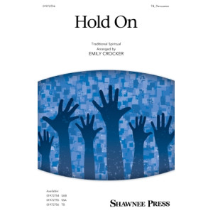Hold On (TB with optional Percussion)