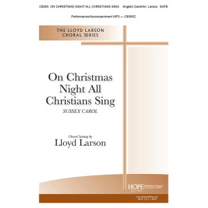 On Christmas Night All Christians Sing (SATB)