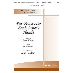 Put Peace into Each Other's Hands (SAB)