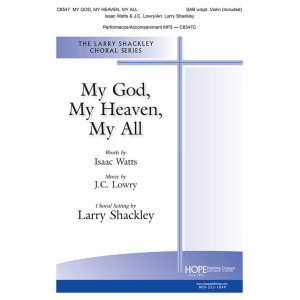 My God, My Heaven, My All (SAB)