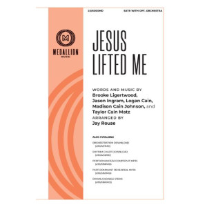 Jesus Lifted Me (SATB)