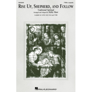 Rise Up, Shepherd, and Follow (TTBB a cappella)